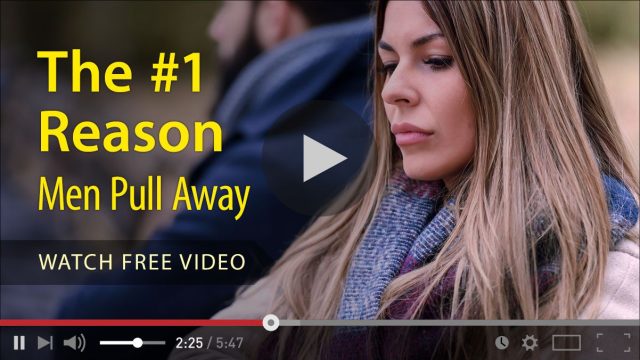 The #1 Reason Why Men Pull Away